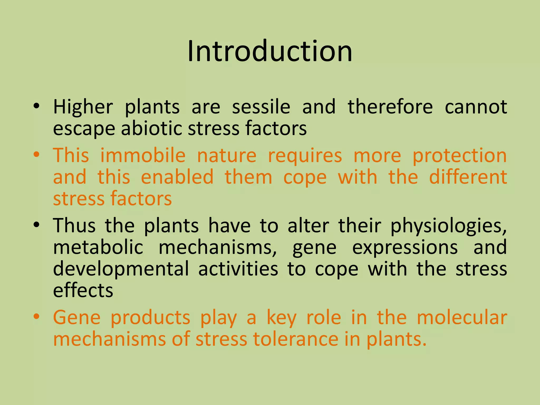 Molecular basis of plant resistance to abiotic stresses like high ...