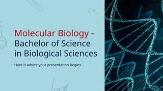 Molecular Biology - Bachelor of Science in Biological Sciences by ...