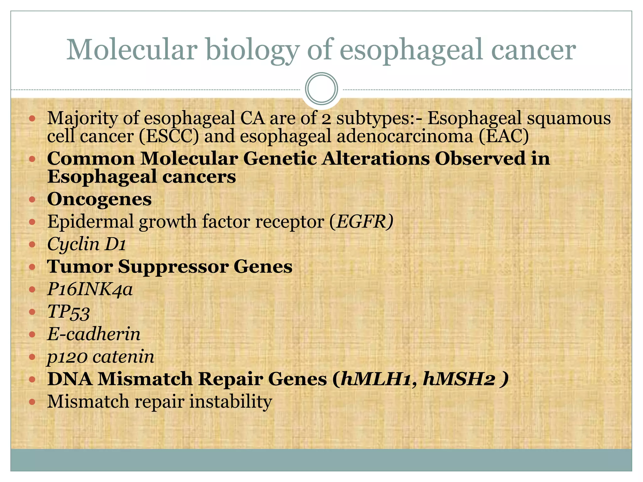 Molecular Biology of Esophageal and Gastric Cancer | PPT