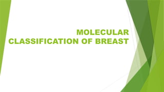 molecular classification of breast disease.pptx
