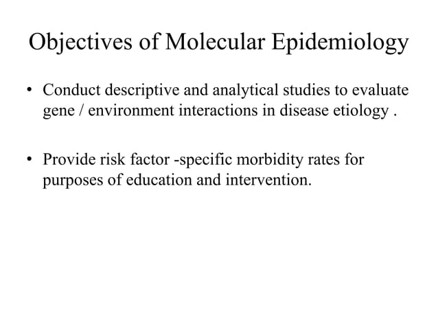 molecular epidemiology, molecular epidemiology.pptx