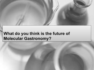 Spherification  a caviar-like effect