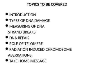 M MOLECULAR MECHANISM OF DNA AND CHROMOSOMES DAMAGE AND REPAIR | PPTX