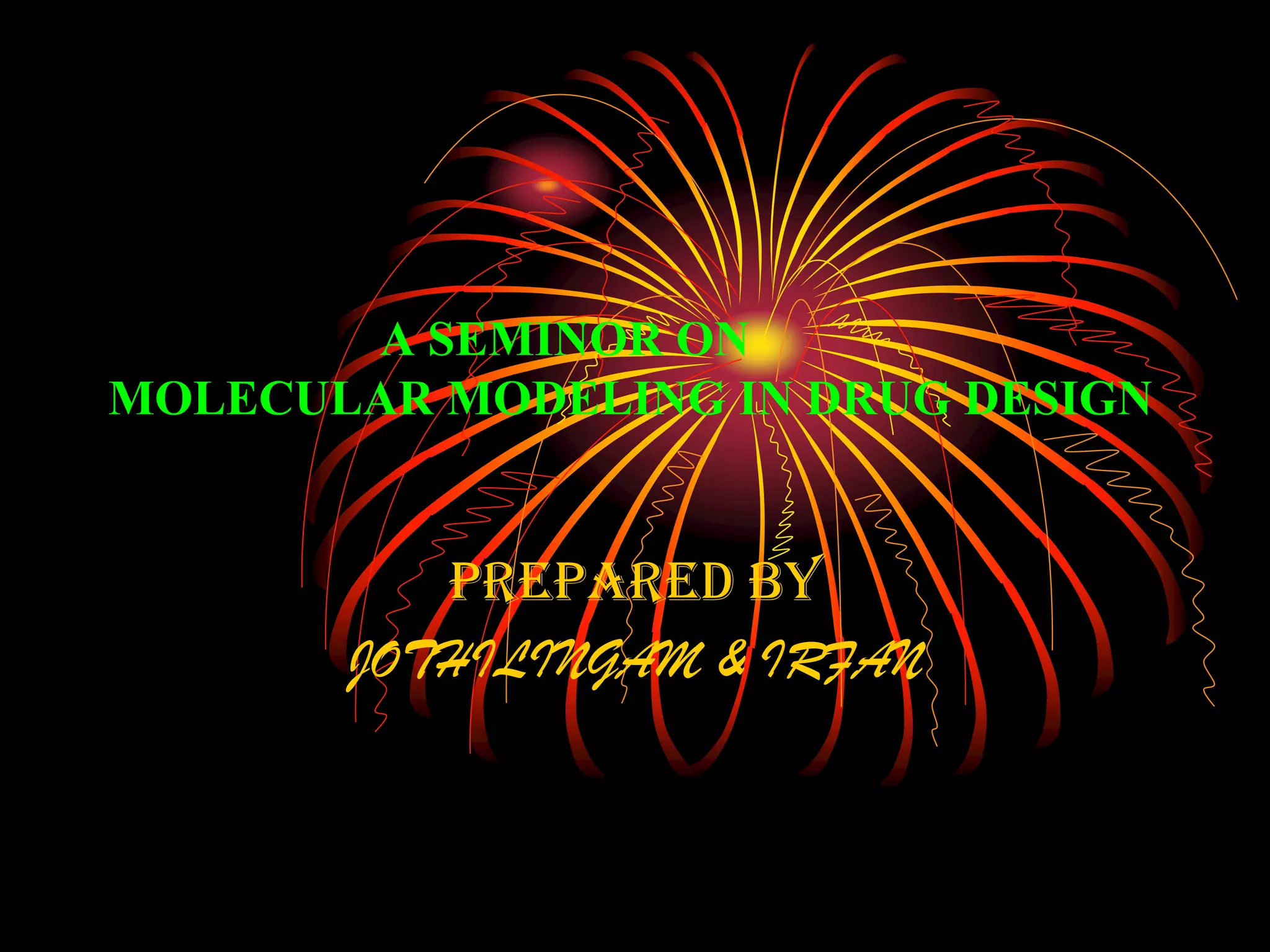 Molecular modeling in drug design PPT