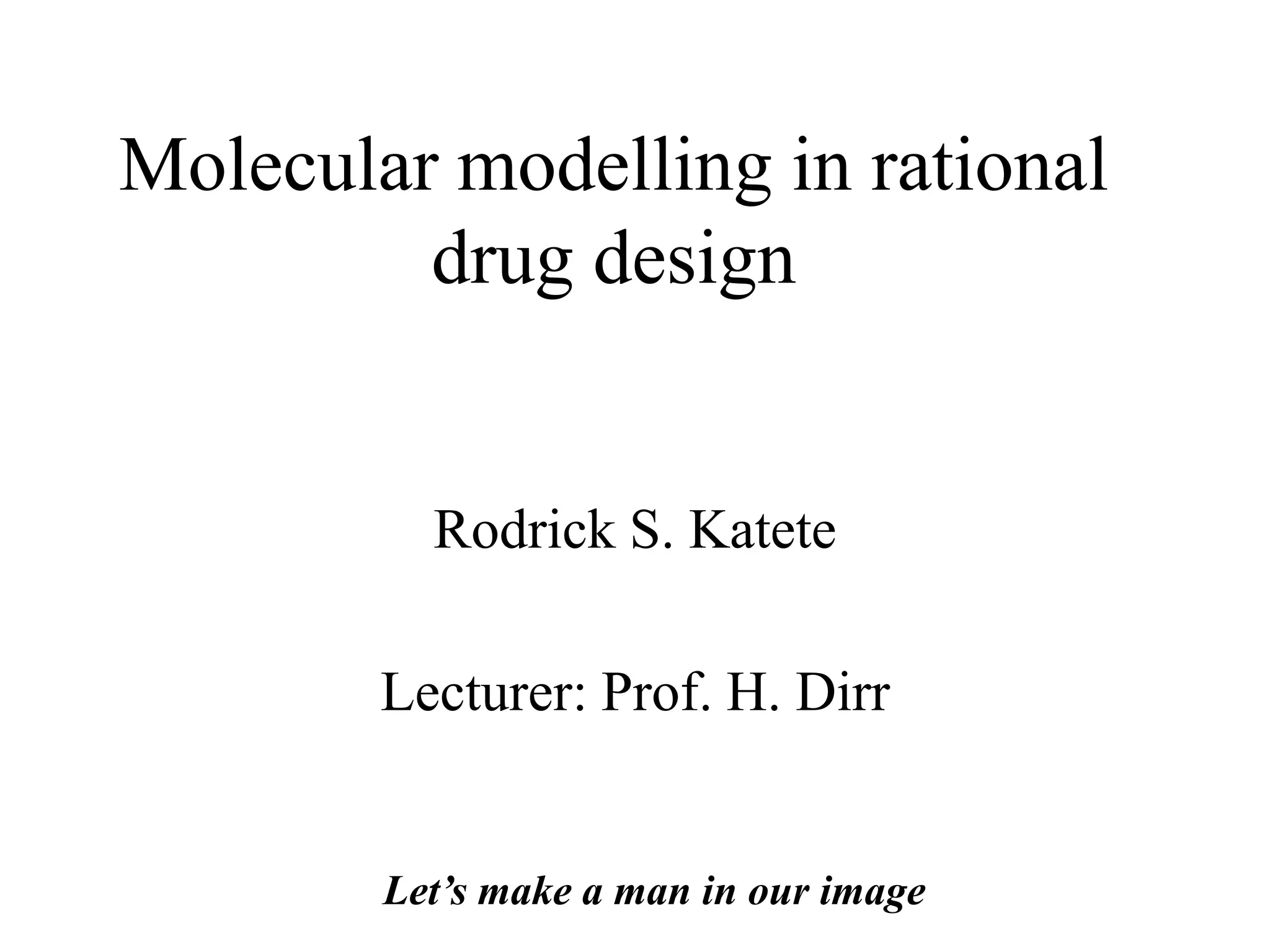Molecular modeling in rational drug design PPT