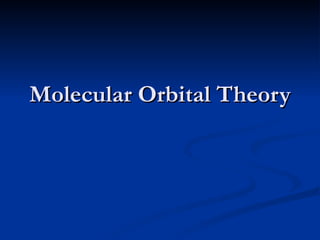 Molecular Orbital Theory 