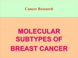 Molecular Subtypes of Breast Cancer | PPTX