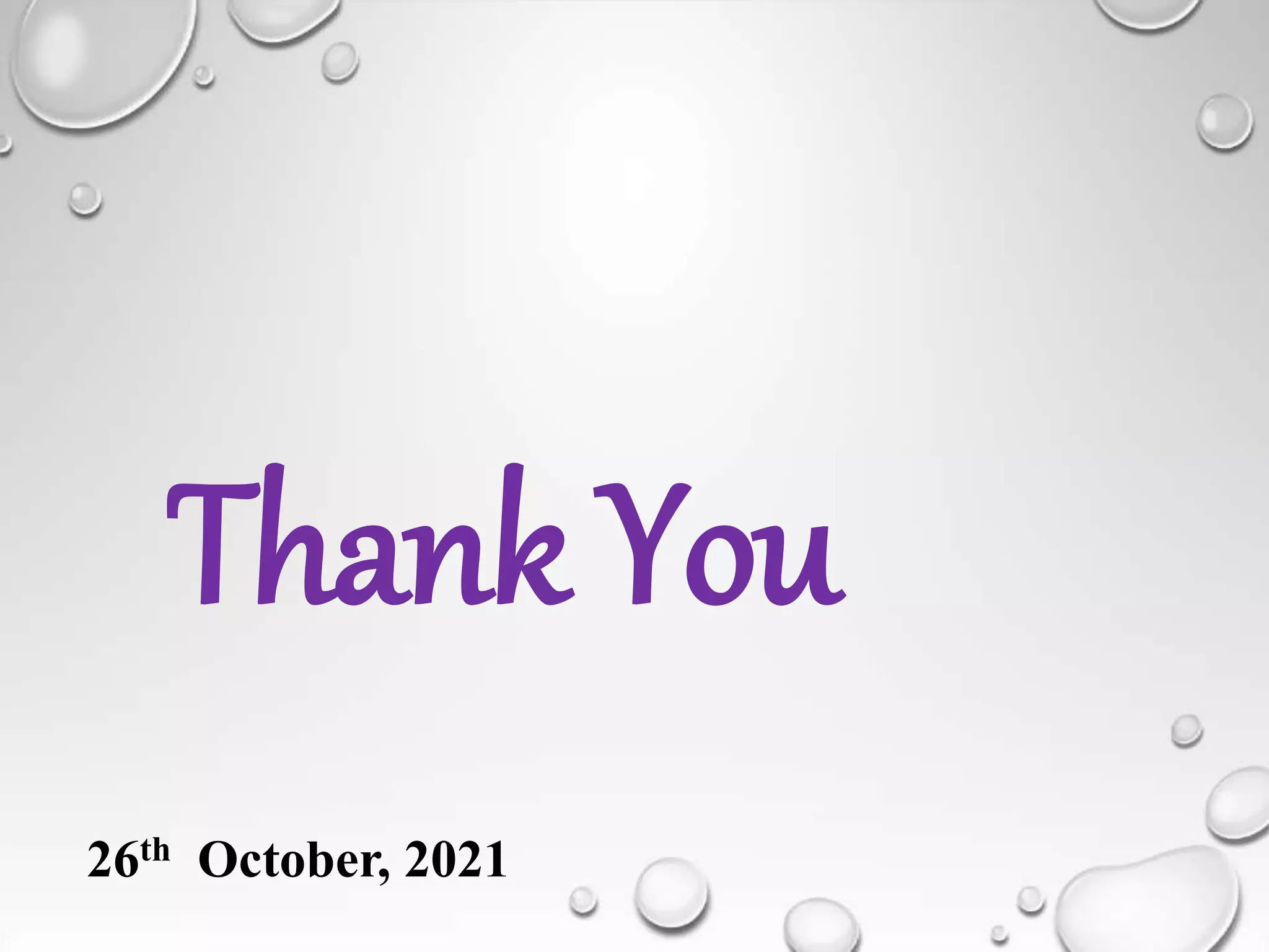 Thank You
26th October, 2021
 