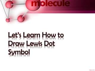 Lewis Simbole Lewis dot Symbol | PPTX