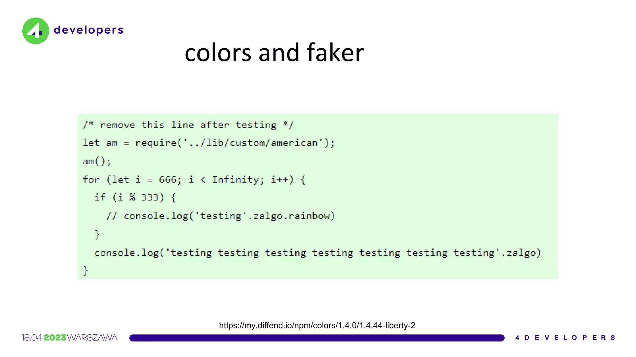 colors and faker
https://my.diffend.io/npm/colors/1.4.0/1.4.44-liberty-2
 