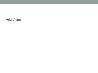 Add Video 
 