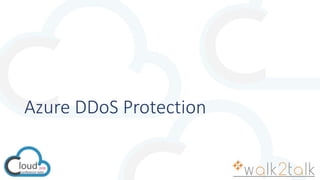 Azure DDoS Protection
 