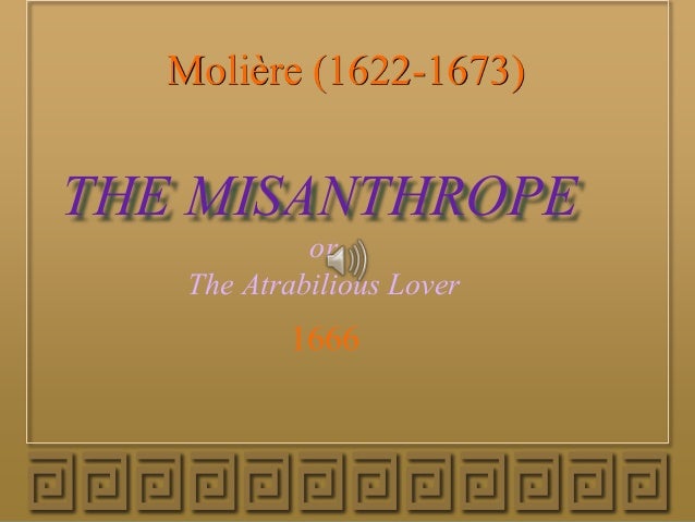 Реферат: The Misanthrope Essay Research Paper The Misanthrope