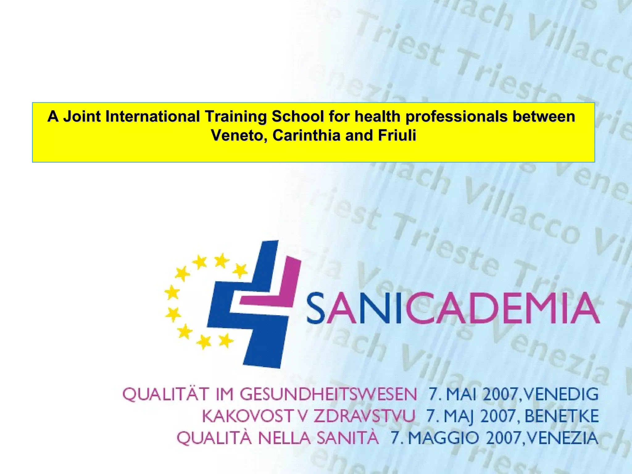 A Joint International Training School for health professionals between  Veneto, Carinthia and Friuli 