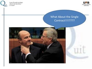 What About the Single
Contract!!!!????
 