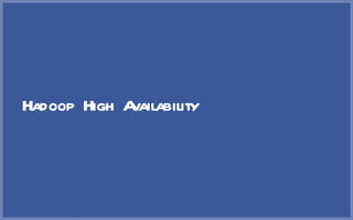 Hadoop High Availability 