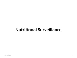03/11/2025 2
Nutritional Surveillance
 