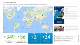 “Degrees are delivered to
over 5,500 students in
overseas campuses”
 