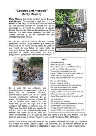 “Cockles and mussels”
           (Molly Malone)
Molly Malone (conocida también como Cockles
and Mussels, Berberechos y mej...
