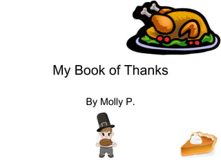My Book of Thanks By Molly P. 