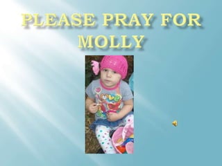 Please Pray for Molly 