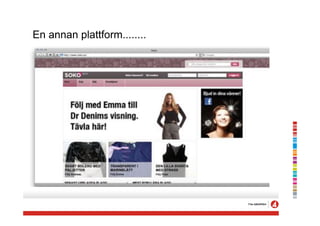 En annan plattform........
 