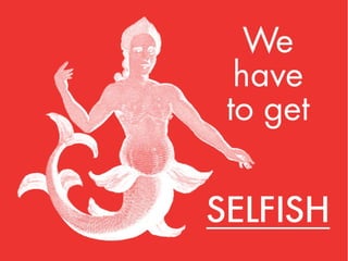 Fear & Becoming Known: Connection and Growth Through Selfish Acts