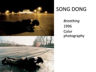 SONG DONG
Breathing
1996
Color
photography
 