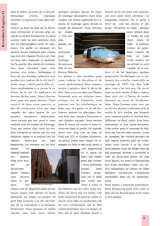 dans le milieu. La visite de ce lieu em-                        quelques instants devant les loges        l'entrée de la cité pour cette journée,
blématique         restera    cependant                         de tournage dissimulées entre deux        une note attire notre attention : Le
interdite et repoussée à une date ulté-                         studios. On notera également les ca-      Cinquième élément. On se prête à
rieure.                                                         mions de tournage garés devant la         rêver de voir des décors et des
Arrivés au bout du hall sur la droite,                          façade du bâtiment. Nous arrivons         props. Déception au final , puisque
nous retrouvons le noveau siège so-                             au studio                                                     nous attend dans
cial de la société Europacorp. Là aussi                         5, l'un des                                                   ce studio un seul
aucune visite ne sera autorisée, bien                           plus                                                          objet, mais de
que les photographies aient été auto-                           grands, uti-                                                  taille : la fameuse
risées. On garde en mémoire les                                 lisé                                                          voiture de police
anciens locaux parisiens plus exigus,                           justement                                                     bleue volante du
non loin des Champs Elysées. Ici, tout                          pour       le                                                 film en taille
est bien plus imposant et moderne.                              tournage                                                      réelle, montée sur
Sur la gauche, des stands de restaura-                          du nouveau                                                    un attirail en acier
tion nous attendent pour cette                                  film de Luc                                                   capable de la sou-
journée avec crêpes, barbapapas et                              Besson, Malavita.                         lever et de lui imprégner quelque
bien sûr une boutique éphemère avec                             Les photos y sont interdites pour         mouvement. On distingue sur se car-
goodies aux couleurs de la cité du Ci-                          cause évidente de discrétion et de        rosserie les scratchs consécutifs au
néma : mugs, t-shirts, porte-cléfs, etc.                        secret professionnel. Nous sommes         tournage de 1997. Une bien belle
Nous surplombons à ce niveau la ca-                             invités à pénétrer dans le décor du       pièce mais c'est très peu. On aurait
fétéria de la cité. Ici également, la                           film. Nous rentrons dans une Maison       aimé un petit musée d'objets cinéma
hauteur du lieu saisit. Nous y descen-                          Normande avec un intérieur assez          dans cette cité, à l'instar du musée
dons pour une pause boisson. D'une                              rustique (vu de l'extérieur, nous         Gaumont au coeur de Neuilly-sur-
capacité de deux cents couverts, ce                             pouvons voir les échafaudages en          Seine. Nous finssons notre tour par
lieu de restauration n'est pas sans                             bois), avec des pavés sur le sol, des     un dernier plateau totalement vide, le
rappeler les open spaces de ces                                 fausses poutres en plastiques fini-       studio 8. Les studios par lesquels
grandes entreprises américaines.                                tion bois, une cuisine à l'ancienne et    nous sommes passés se révèlent bien
Nous sortons par une porte et nous                              une chambre équipée. Nous sortons         différents au final, variés dans leurs
rendons vers les studios de Tournage.                           dans le centre du studio et nous re-      dimensions et leur enchevêtrement.
Ceux qui auront déjà visité les stu-                            trouvons dans le jardin. Un superbe       Celui utilisé pour le tournage de Mal-
dios Universal ne seront pas du tout                            décor avec d'un côté un bois, au          avita est l'un des plus grands. Avant
dépaysés, même si la hauteur des bâ-                            fond une 2CV et d'autres bâtiments,       de terminer, les studios proches du
timents américains est plus                                     un grand jardin dans lequel on re-        hall central n'auront plus de secret.
démesurée. On retrouve sur les bâti-                            marque un trou et une pelle posée à       Notre visite touche à sa fin, nous
ments          les                                                                   côté. Supposition    nous lançons dans un ultime tour du
fameux chiffres                                                                      vu le pitch du       hall principal. Restera à découvrir la
des      studios.                                                                    film : une tombe     salle de projection privée de cinq
Pour cette jour-                                                                     pour une victime     cents places, les écoles et Europacorp
née             de                                                                   ? Nous pénétrons     lors d'une prochaine visite. Les soi-
découverte,                                                                          ensuite      dans    rées inaugurales de sorties de films
quatre studios                                                                       l'atelier, propo-    labellisés EuropaCorp s'annoncent
sont ouverts.                                                                        sant sur la table    mémorable dans un tel environne-
Dans le pre-                                                                         une vieille ma-      ment.
mier,         des Photo © N. Leprêtre / Movieobjects Magazine
                                                                                     chine à écrire et    Nous tenons à remercier particulière-
chaises ont été disposées dans un im-                           des bibelots sur les côtés. Nous sor-     ment Europacorp pour cette visite et
mense espace vide devant un écran                               tirons du décor par cet atelier. Une      bien sûr Luc Besson pour avoir conçu
immaculé sur lequel est projeté un                              belle exclusivité de pouvoir visiter ce   ce lieu unique.
petit film consacré à la cité du Ciné-                          décors d'un film en production. On
ma, de sa conception à sa livraison.                            ira très certainement voir le film
Intéressant. Nous passons au studio                             l'année prochaine avec ces images en
suivant, non sans nous arrêter                                  tête. Sur le petit dépliant fourni a
                                                                                                                                            5
 