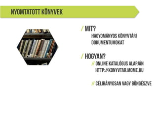A MOME Könyvtár szolgáltatásai