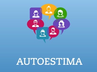 AUTOESTIMA
 