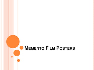 MEMENTO FILM POSTERS
 