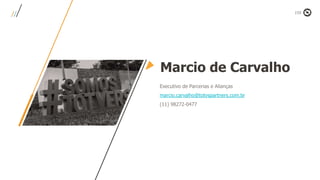Marcio de Carvalho
Executivo de Parcerias e Alianças
marcio.carvalho@totvspartners.com.br
(11) 98272-0477
 