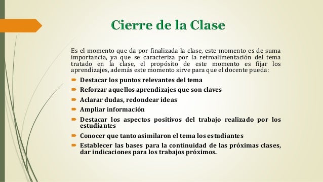 Los Tres Momentos De Una Clase Inicio Desarrollo Y Cierre
