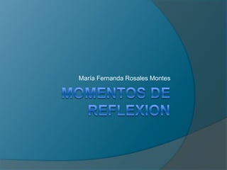María Fernanda Rosales Montes
 