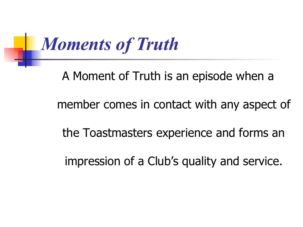 moments of truth moments of truth