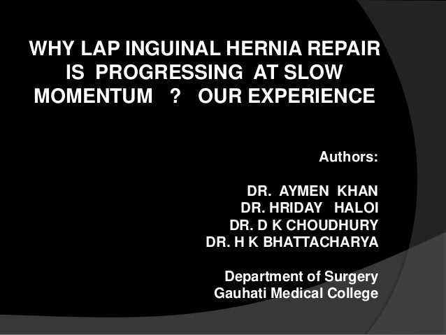 Why Lap Inguinal Hernia Repair Is Progressing At Slow Momentum