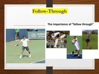 Follow-Through
 