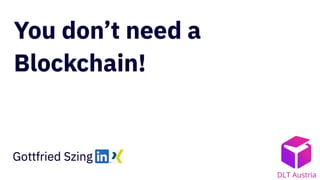 You don't need a blockchain