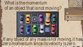Momentum and Impulse _ Grade 9 Science Quarter 4 Week 3 Lesson (1).pptx
