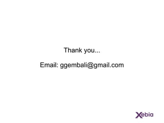 Thank you... Email: ggembali@gmail.com 