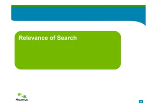 Relevance of Search




                      10
 