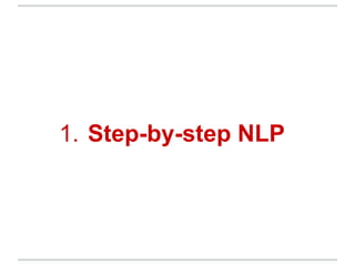 1. Step-by-step NLP
 
