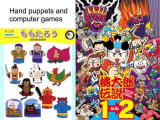 Hand puppets and  computer games  
