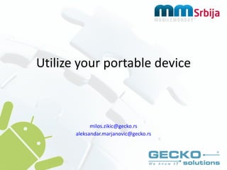 Utilize your portable device m [email_address] a [email_address] 