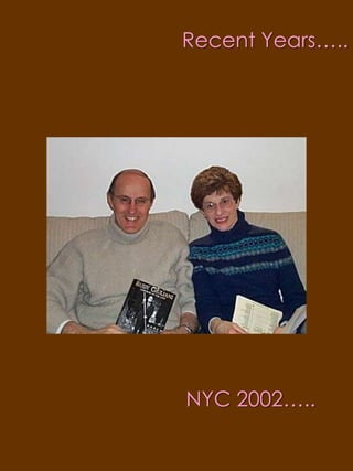 Recent Years…..NYC 2002…..