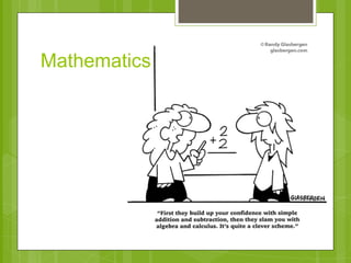 Mathematics 
 