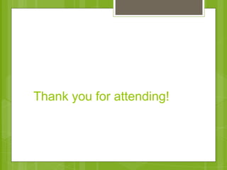 Thank you for attending! 
