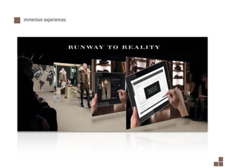 immersive experiences
 