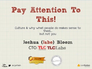 Jabe Bloom: Pay attention to this! - LKCE13